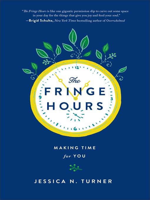 Title details for The Fringe Hours by Jessica N. Turner - Wait list